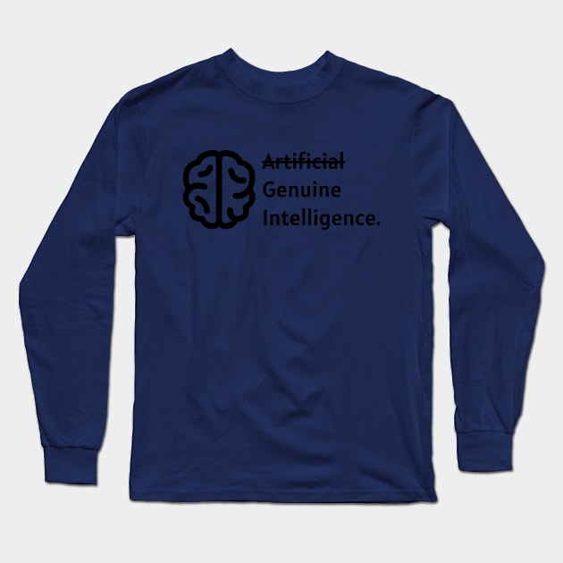 Genuine Intelligence Long Sleeve T-Shirt by Renegade Tech Apparel